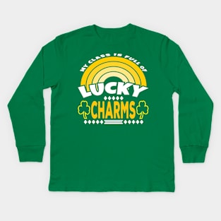 My Class Is Full Of Lucky Charms Funny Teachers St Patricks Day Kids Long Sleeve T-Shirt